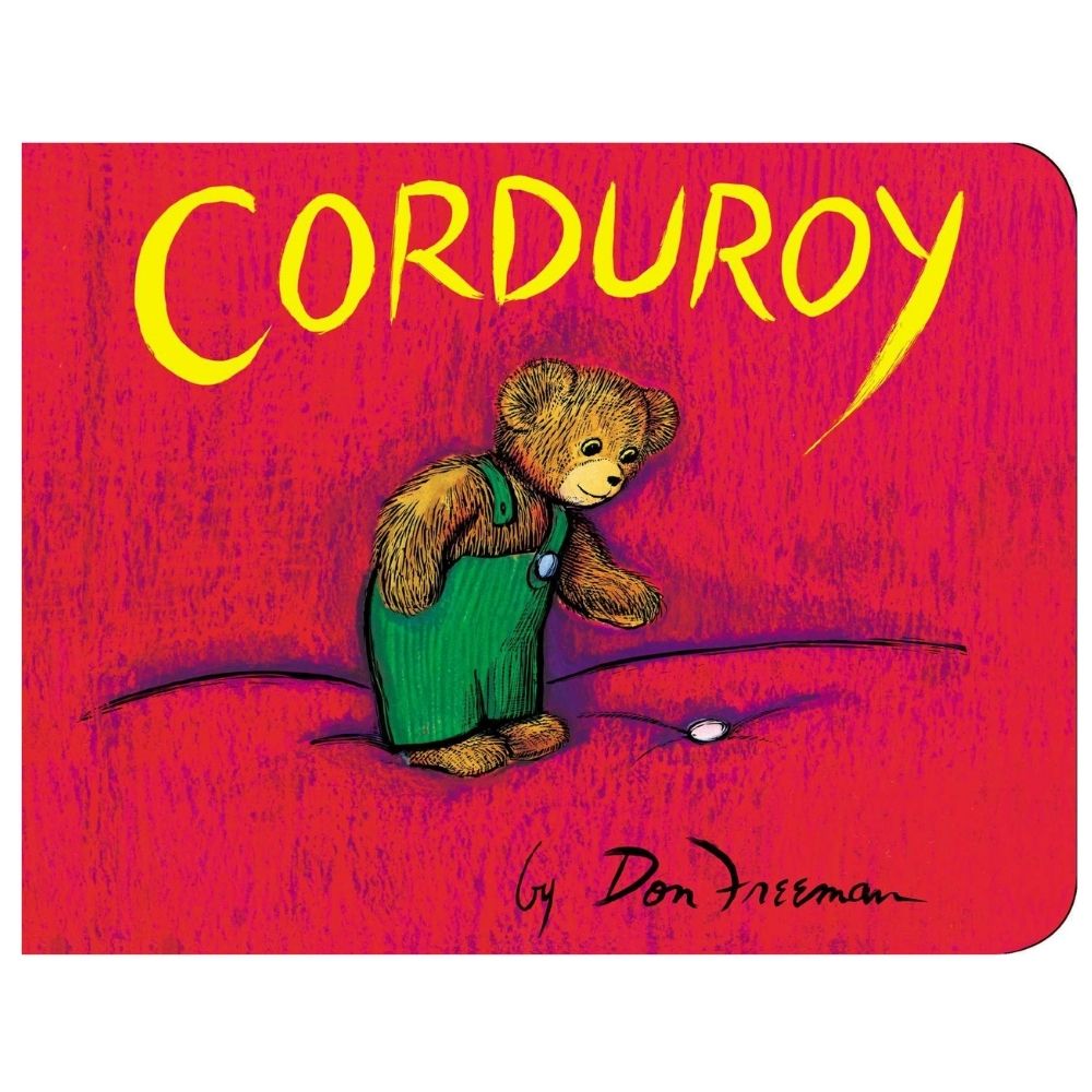 Corduroy, the Classic Teddy Bear Storybook by Don Freeman